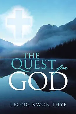 E-Book (epub) The Quest for God von Leong Kwok Thye