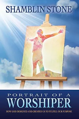 E-Book (epub) Portrait of a Worshiper von Shamblin Stone