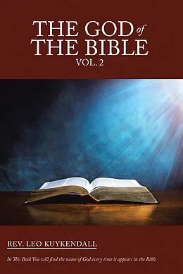 E-Book (epub) The God of the Bible Vol. 2 von Rev. Leo Kuykendall