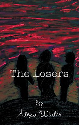 E-Book (epub) The Losers von Alexa Winter