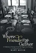 E-Book (epub) Where Friends Gather von Mary Meyer