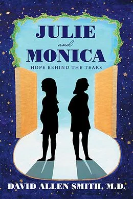 E-Book (epub) Julie and Monica von David Allen Smith M. D.