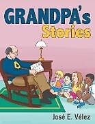 Kartonierter Einband Grandpa'S Stories von José E. Vélez