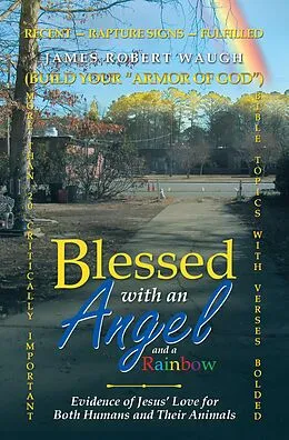 E-Book (epub) Blessed with an Angel and a Rainbow von James Robert Waugh
