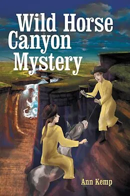 E-Book (epub) Wild Horse Canyon Mystery von Ann Kemp