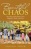 E-Book (epub) Beautiful Chaos von Crystal Smith