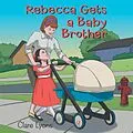E-Book (epub) Rebecca Gets a Baby Brother von Clare Lyons