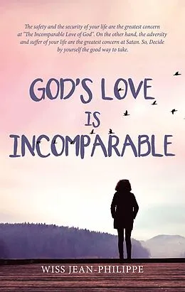 E-Book (epub) God's Love Is Incomparable von Wiss Jean-Philippe