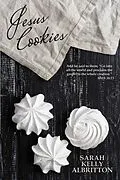 E-Book (epub) Jesus Cookies von Sarah Kelly Albritton