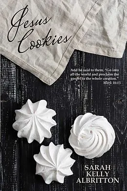 E-Book (epub) Jesus Cookies von Sarah Kelly Albritton