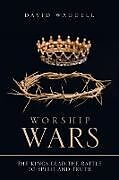 Kartonierter Einband Worship Wars von David Waddell