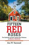 E-Book (epub) Fifteen Red Roses von Ann W. Yearwood