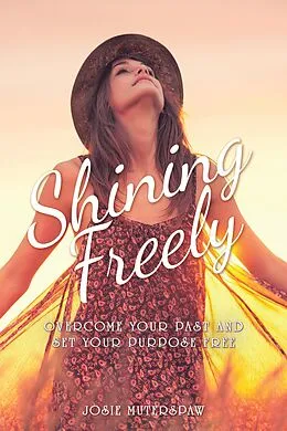 E-Book (epub) Shining Freely von Josie Muterspaw