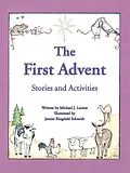 E-Book (epub) The First Advent von Michael J. Larson