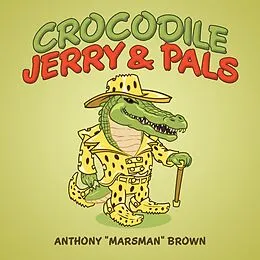 E-Book (epub) Crocodile Jerry & Pals von Anthony Brown