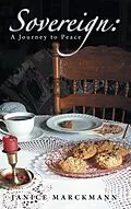 E-Book (epub) Sovereign: a Journey to Peace von Janice Marckmann