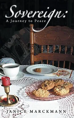 E-Book (epub) Sovereign: a Journey to Peace von Janice Marckmann
