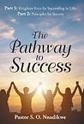 Fester Einband The Pathway to Success von Pastor S. O. Nnadikwe