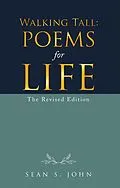 E-Book (epub) Walking Tall: Poems for Life von Sean S. John