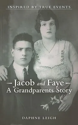E-Book (epub) Jacob and Faye A Grandparents Story von Daphne Leigh