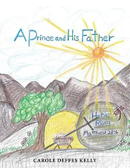 E-Book (epub) A Prince and His Father von Carole Deffes Kelly