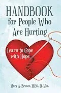E-Book (epub) Handbook for People Who Are Hurting von Mary A. Brown M. Ed. D. Min.