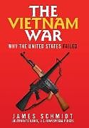 Livre Relié The Vietnam War de James Schmidt