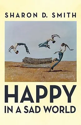 E-Book (epub) Happy in a Sad World von Sharon D. Smith