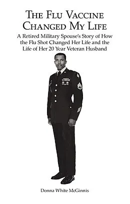E-Book (epub) The Flu Vaccine Changed My Life von Donna White McGinnis
