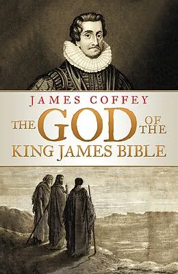E-Book (epub) The God of the King James Bible von James Coffey