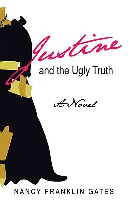 E-Book (epub) Justine and the Ugly Truth von Nancy Franklin Gates