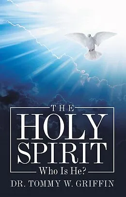 E-Book (epub) The Holy Spirit von Tommy W. Griffin