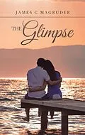 E-Book (epub) The Glimpse von James C. Magruder