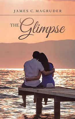 E-Book (epub) The Glimpse von James C. Magruder