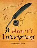 E-Book (epub) A Heart's Inscriptions von Rebekah M. Sweet