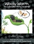 E-Book (epub) Wooly Worm the Caterpillar Wishes for Wings von Grandma Lynn Helwig