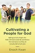 E-Book (epub) Cultivating a People for God von Enoch Kwan