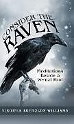 Fester Einband Consider the Raven von Virginia Reynolds Williams