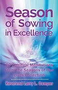 E-Book (epub) Season of Sowing in Excellence von Reverend Larry L. Camper
