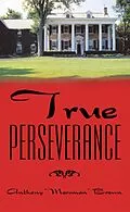 E-Book (epub) True Perseverance von Anthony Brown