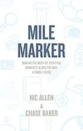 E-Book (epub) Mile Marker von Nic Allen, Chase Baker