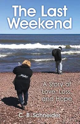 E-Book (epub) The Last Weekend von C. B. Schneider