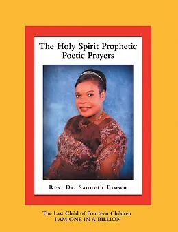 E-Book (epub) The Holy Spirit Prophetic Poetic Prayers von Rev. Sanneth Brown