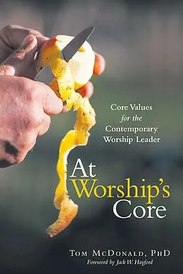 E-Book (epub) At Worship's Core von Tom Mcdonald