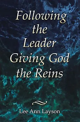E-Book (epub) Following the Leader von Lee Ann Layson