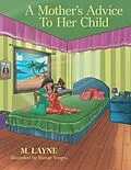 E-Book (epub) A Mother's Advice to Her Child von M. Layne