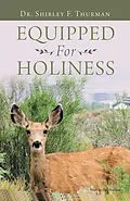 E-Book (epub) Equipped for Holiness von Shirley F. Thurman