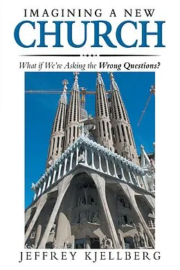 E-Book (epub) Imagining a New Church von Jeffrey Kjellberg