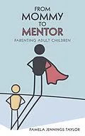 E-Book (epub) From Mommy to Mentor von Pamela Jennings Taylor