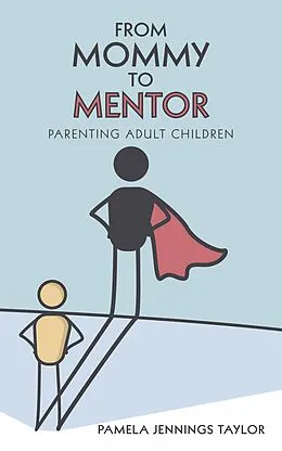 E-Book (epub) From Mommy to Mentor von Pamela Jennings Taylor
